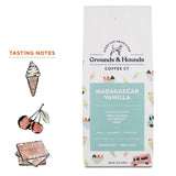 Grounds & Hounds Coffee Co. - Madagascar Vanilla Coffee: Whole Bean 12 oz.